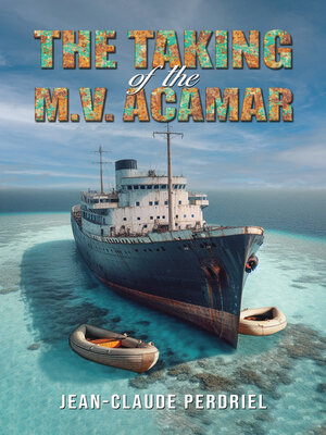 cover image of The Taking of the M. V. Acamar